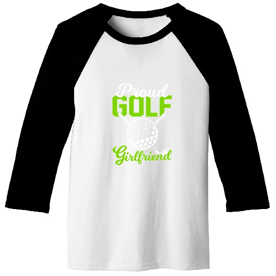 Proud Golf Girlfriend Golfers Baseball Tees