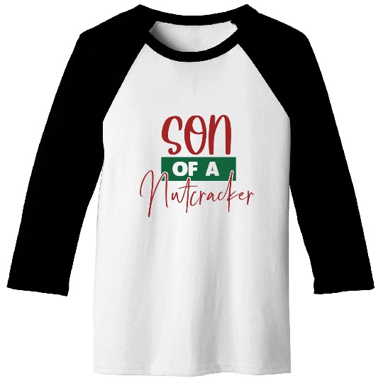 Son Of A Nutcracker Baseball Tees