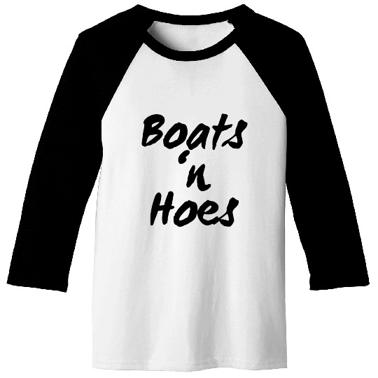 Boats n Hoes Baseball Tees