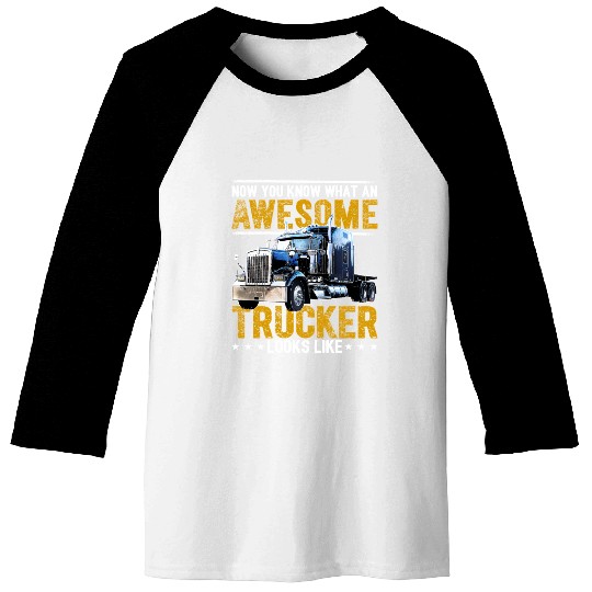 Awesome Trucker Big Rig Semi-Trailer Truck Driver Baseball Tees