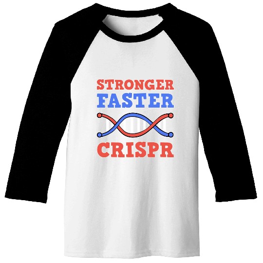 Stronger Faster Crispr Graffiti Biology Teacher Baseball Tees