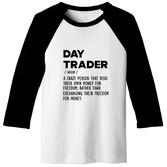 Day Trader funny definition b Baseball Tees