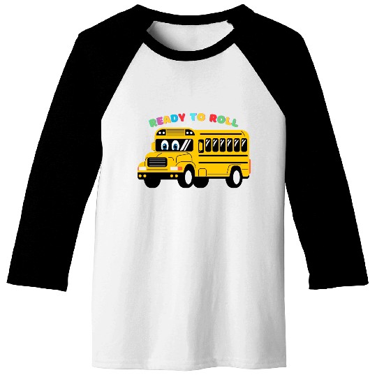 Ready to Roll School Bus Baseball Tees