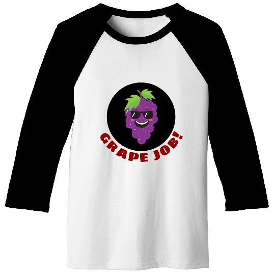 Grape Job Grape Pun Baseball Tees