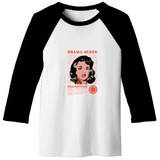 Drama Queen Description Baseball Tees