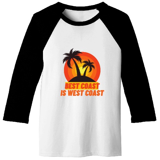 Best Coast Is West Coast Baseball Tees