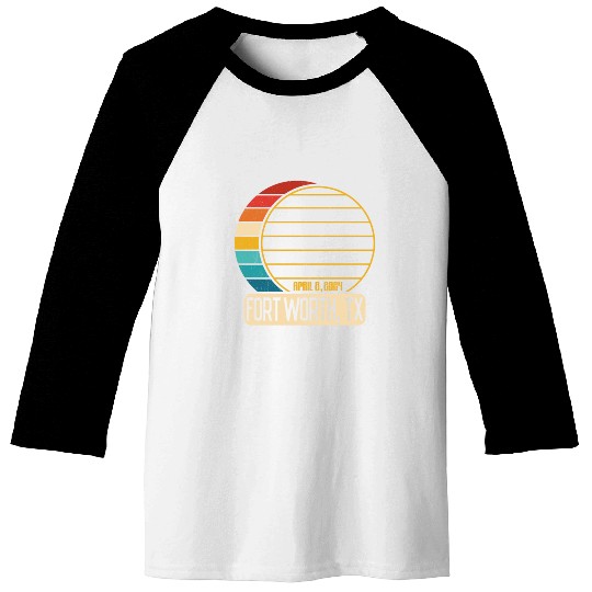 Total Solar Eclipse Texas Fort Worth April 28 2024 Baseball Tees