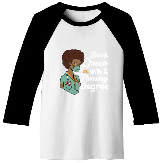 Black Queen With A Nursing Degree Baseball Tees