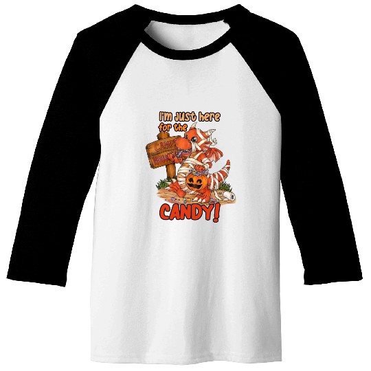 I'm Just Here For Candy Halloween Dragon Mummy Baseball Tees