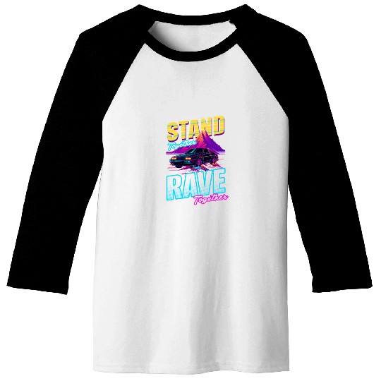Edm Rave Stand Rave Together Synthwave Baseball Tees