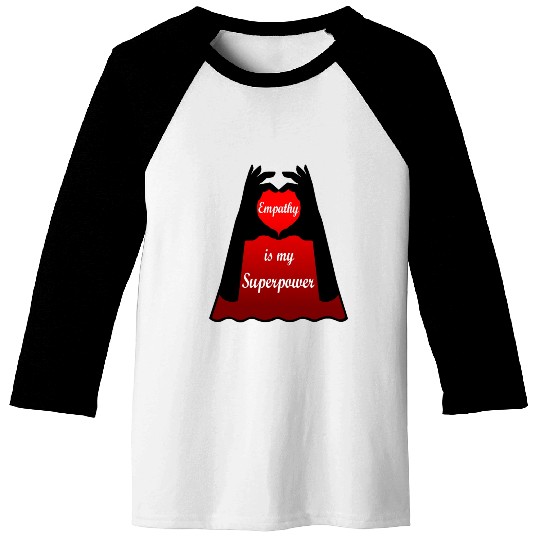 Empathy is my Superpower Cape Baseball Tees