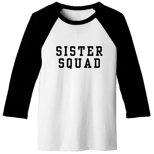 Sister Squad Baseball Tees