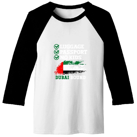 Luggage Passport No Kids Dubai Bound Vacation Baseball Tees