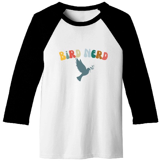 Bird Nerd , Bird Lover Baseball Tees