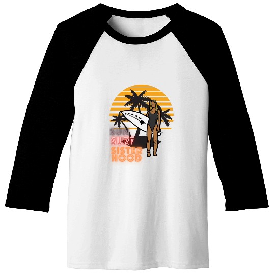 Sun, Surf, Sisterhood Baseball Tees