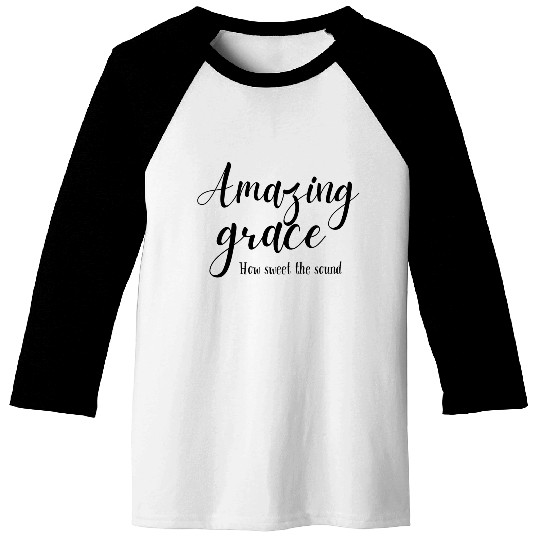 Amazing Grace Gift Baseball Tees
