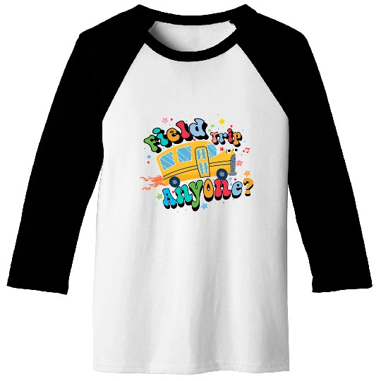 field trip anyone Funny dadschool groovy school bu Baseball Tees