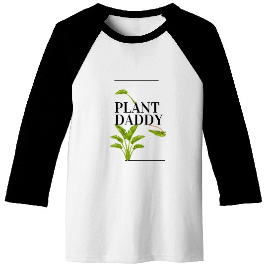 Plant Daddy Baseball Tees