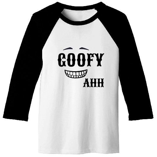 GOOFY AHH Baseball Tees
