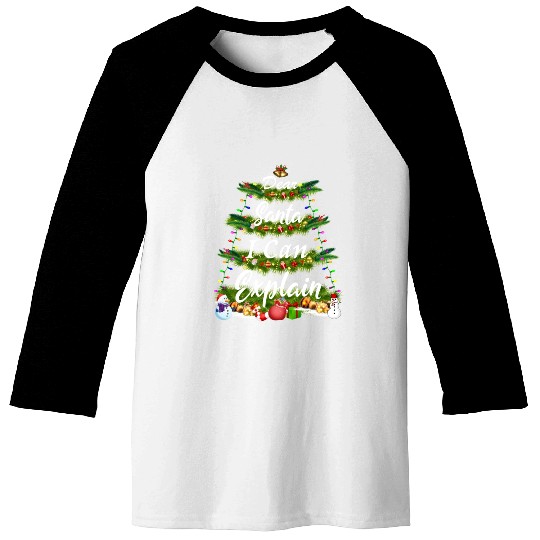 Dear Santa, I Can Explain - Christmas Tree Baseball Tees