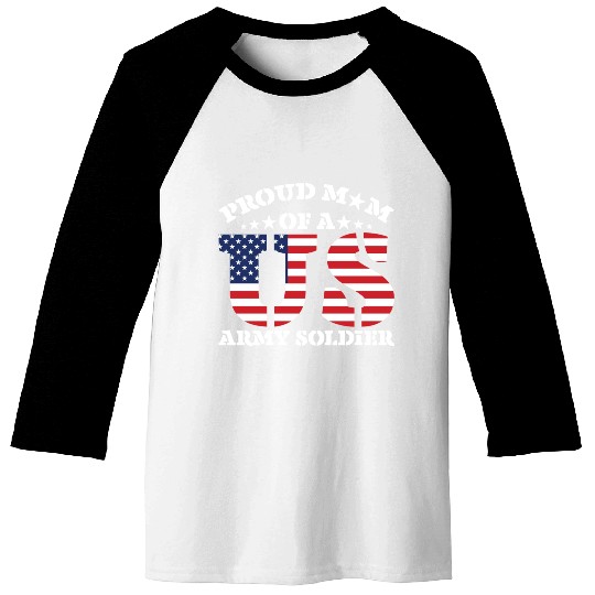 Proud Mom Of A Us Army Soldier Baseball Tees