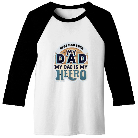Father's day :best dad ever Baseball Tees