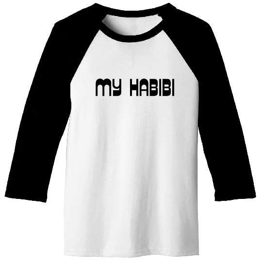 My Habibi You are the one habibi Baseball Tees