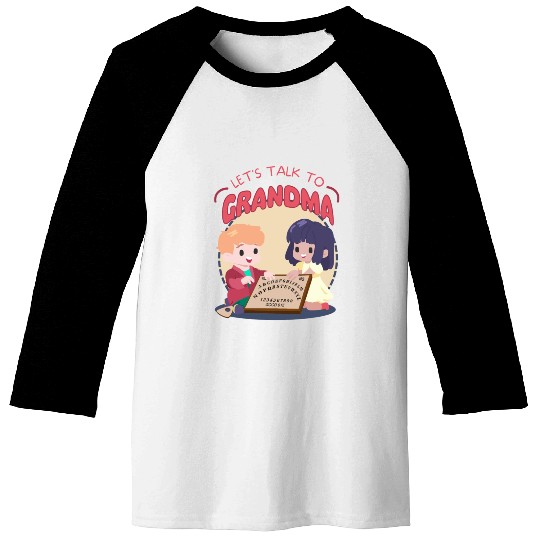 Let's Talk to Grandma Baseball Tees