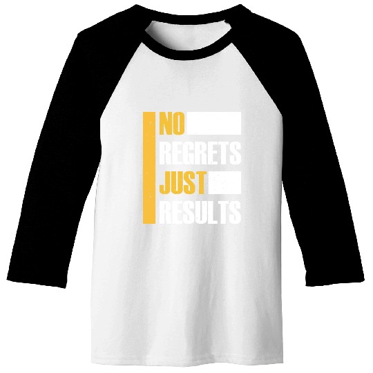 No Regrets Just Results distress grunge typography Baseball Tees