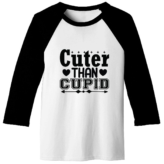 Cuter Than Cupid - Valentines Day Designs Baseball Tees