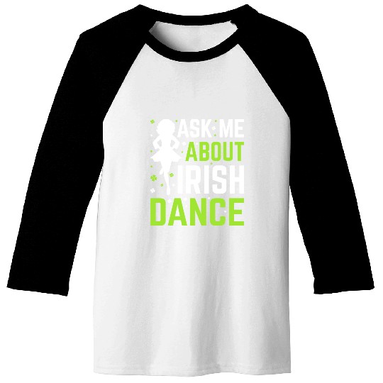 Irish Dance Baseball Tees