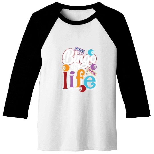 Bingo Is Life Bingo Player Bingo Caller Baseball Tees