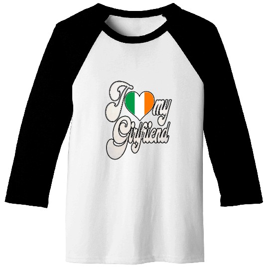 IrishI Love My Irish Girlfriend Baseball Tees