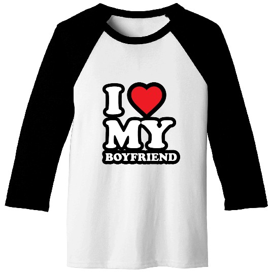 I love my Boyfriend Baseball Tees