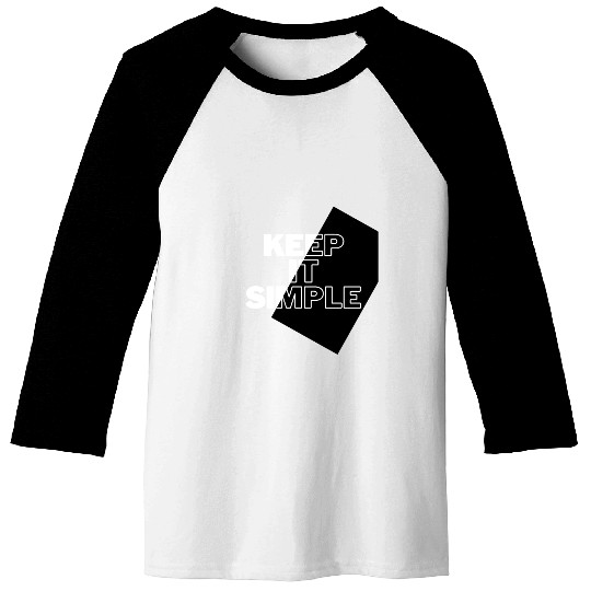 Simply Elegant: Keep It Simple Design Baseball Tees
