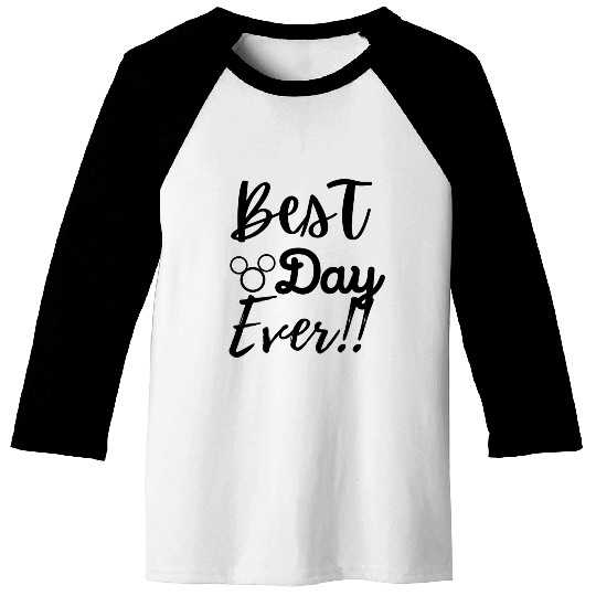 Best DAY Ever Baseball Tees