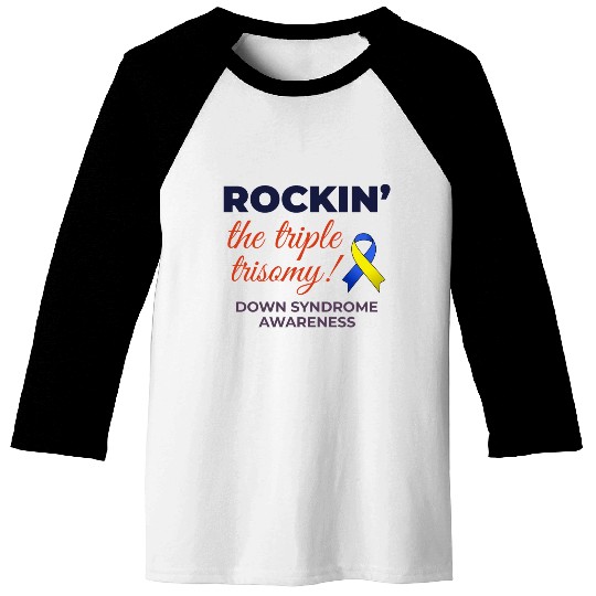 Down Syndrome Awareness Triple Trisomy Rock Baseball Tees