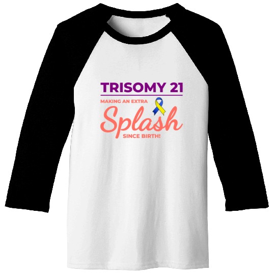 Down Syndrome Awareness Trisomy 21 Splash Baseball Tees