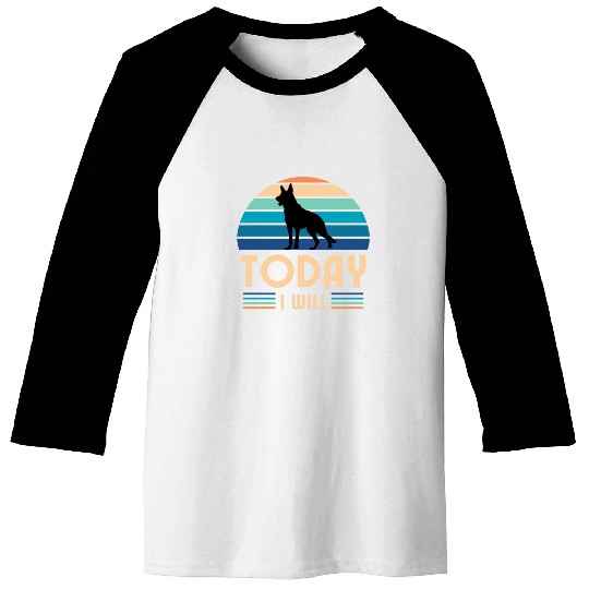 German Shepherd dog, Today I will Baseball Tees