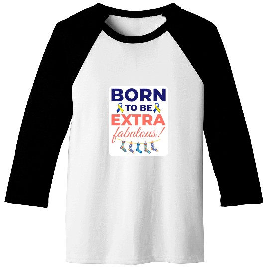 Down Syndrome Awareness Extra Fabulous Baseball Tees