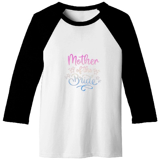 Team Bride - mother of the Bride Baseball Tees