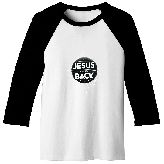 Jesus Has My Back 19 Baseball Tees