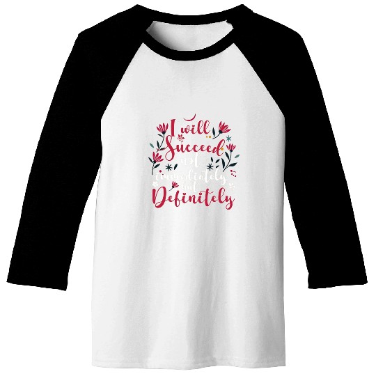 Success Affirmation Floral Motivational Mindset Po Baseball Tees