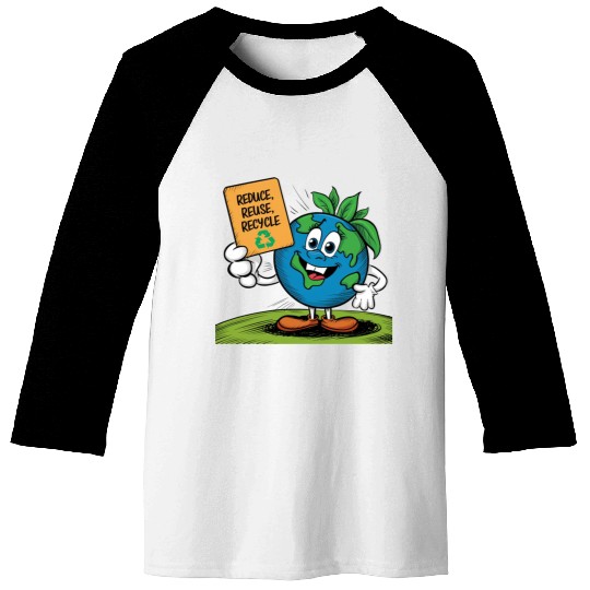 Reduce, Reuse, Recycle Earth day - April 22 Baseball Tees