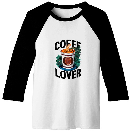 Coffee Lover Baseball Tees
