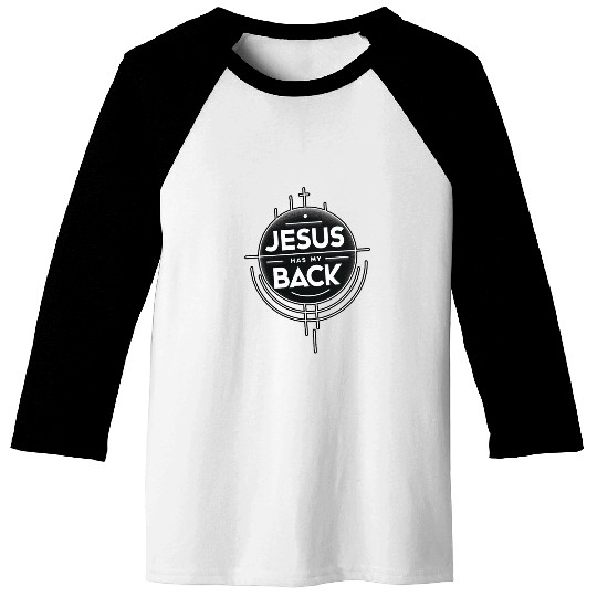 Jesus Has My Back 19 Baseball Tees