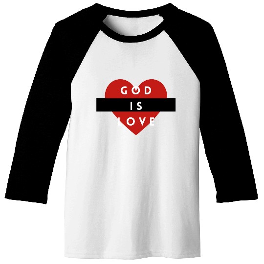 God is Love Baseball Tees