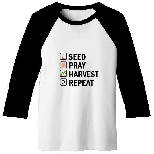 Seed Pray Harvest Repeat Baseball Tees