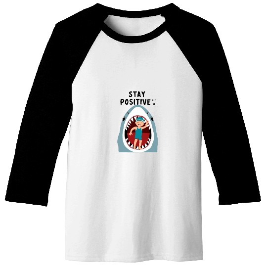 Stay positive Baseball Tees