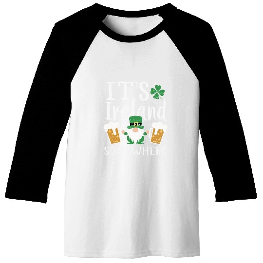 Its Ireland Somewhere Irish Gnome St Patrick's Day Baseball Tees